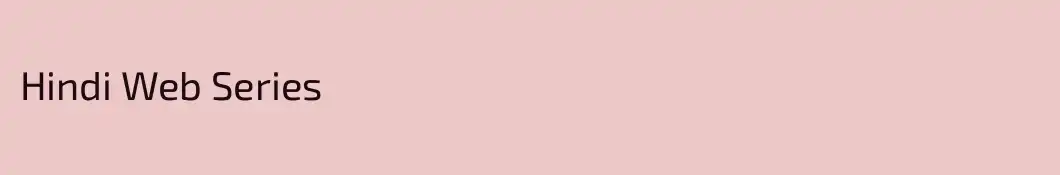 Hindi Web Series
